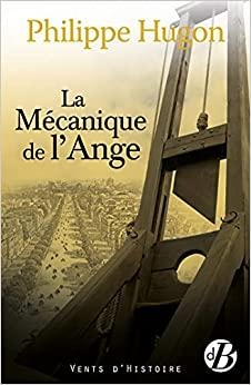 La mcanique de l'ange par Philippe Hugon (II)