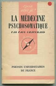 La mdecine psychosomatique par Paul Chauchard