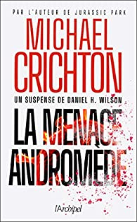 La menace Andromde par Michael Crichton