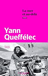 La mer et au-del par Yann Quefflec
