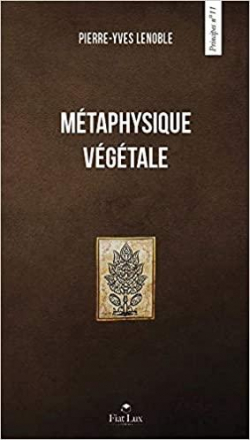 La mtaphysique vgtale par Pierre-Yves Lenoble