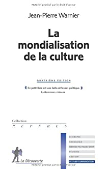 La mondialisation de la culture par Jean-Pierre Warnier