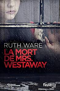 La mort de Mrs Westaway par Ruth Ware