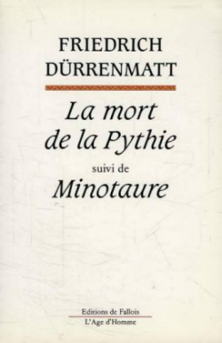 La mort de la Pythie par Friedrich Drrenmatt