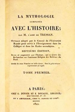 La Mythologie compare avec l'Histoire, tome 1 par Maurice-Elisabeth de Lavergne Tressan