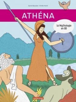 La mythologie en BD : Athna par Sylvie Baussier