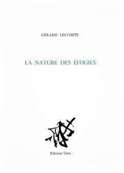 La nature des effigies par Grard Lecomte (III)