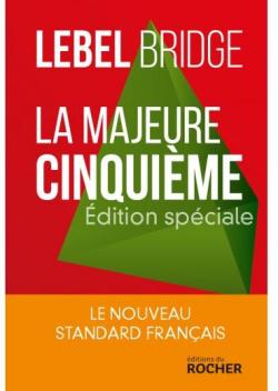 La nouvelle majeure cinquime jas-lebel : Le bridge standard franais par Pierre Jais