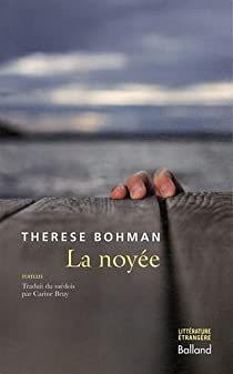 La noye par Therese Bohman