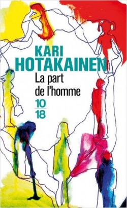 La part de l'homme par Kari Hotakainen