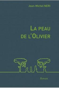 La peau de l'olivier par Jean-Michel Neri
