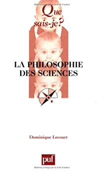 La philosophie des sciences par Dominique Lecourt