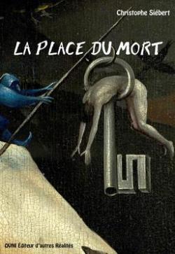 La place du mort : Une srie Z existentielle par Christophe Sibert