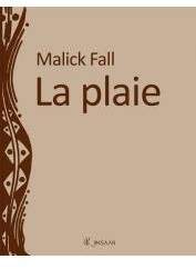 La plaie par Malick Fall