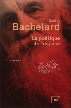 La poétique de l'espace par Gaston Bachelard