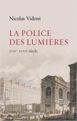 La police des Lumires par Nicolas Vidoni