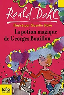 La potion magique de Georges Bouillon par Dahl