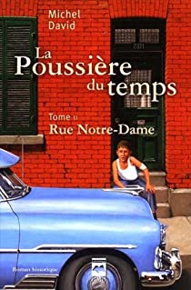 La poussière du temps, tome 2 : Rue Notre Dame par David