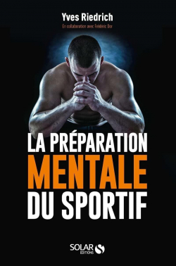 La prparation mentale du sportif par Yves Reidrich