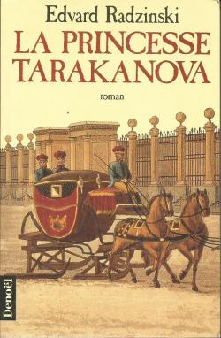 La princesse Tarakanova par Edvard Radzinsky