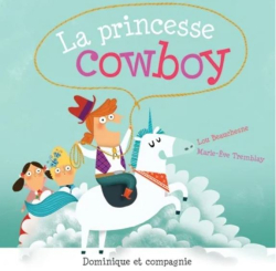 La princesse cowboy par Lou Beauchesne