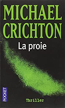 La proie par Michael Crichton
