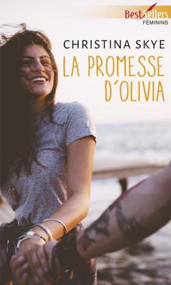 Harbor House Caf, tome 3 : La promesse d'Olivia par Christina Skye