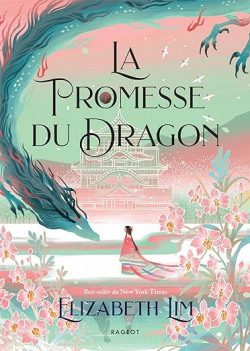 La Promesse du dragon par Elizabeth Lim
