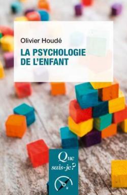 La psychologie de l'enfant par Olivier Houdé