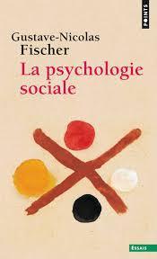 La psychologie sociale par Gustave-Nicolas Fischer