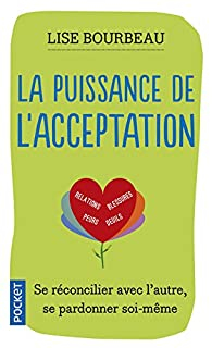 La puissance de l'acceptation par Lise Bourbeau