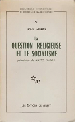 La question religieuse et le socialisme par Jean Jaurs