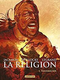 La religion, tome 1 : Tannhauser (BD) par Luc Jacamon