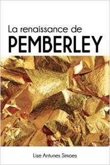 La renaissance de Pemberley par Lise Antunes Simoes