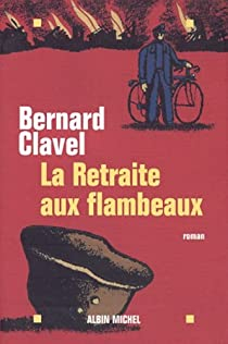 La retraite aux flambeaux par Bernard Clavel