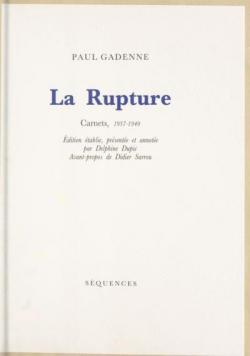 La Rupture : Carnets, 1937-1940 par Paul Gadenne