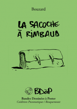 La sacoche  Rimbaud par Guillaume Bouzard