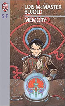 La saga Vorkosigan, tome 11 : Memory par Los McMaster Bujold