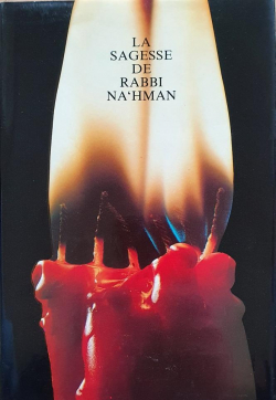 La sagesse de Rabbi  Na'hman par Rabbi Nathan De Nemirov