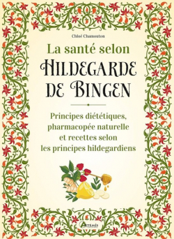 La sant selon Hildegarde de Bingen par Chlo Chamouton-Meillarec