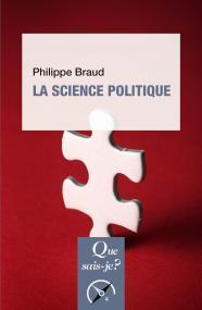 La science politique par Philippe Braud