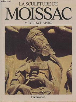 La sculpture de Moissac par Meyer Schapiro