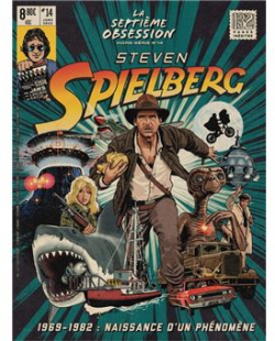 La Septime Obsession - HS, n14 : Steven Spielberg (partie 1) par Revue La septime obsession