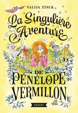 La singulire aventure de Pnlope Vermillon par Valija Zinck