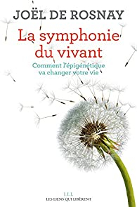 La symphonie du vivant par Jol de Rosnay