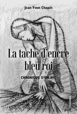 La tache d'encre bleu roi par Jean Yvon Chapin