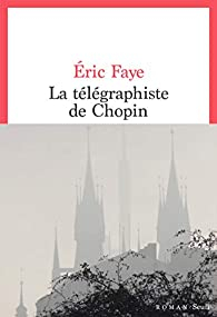 La télégraphiste de Chopin par Faye