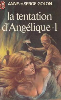 Anglique, tome 8.1 : La tentation d'Angelique par Anne Golon