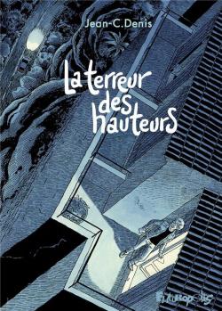 La terreur des hauteurs par Jean-Claude Denis