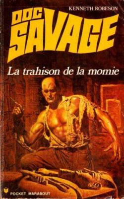 Doc Savage, tome 29 : La trahison de la momie par Kenneth Robeson
